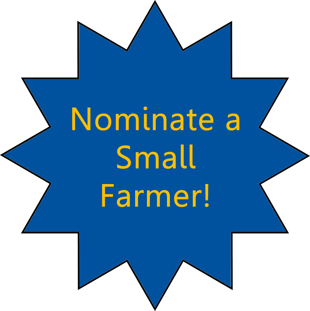 Nominate a Small Farmer Today!